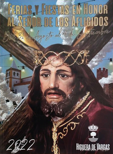 Fiestas patronales en honor al Señor de los Afligidos 2022 Higuera de Vargas